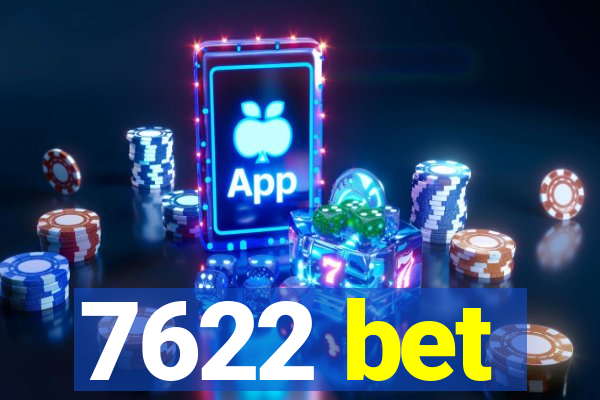 7622 bet